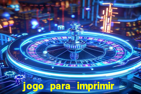 jogo para imprimir e montar